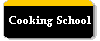 Cooking School
